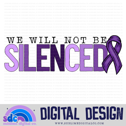 We Will Not Be Silenced • DV Awareness • Awareness • Digital Design • Instant Download • Sublimation