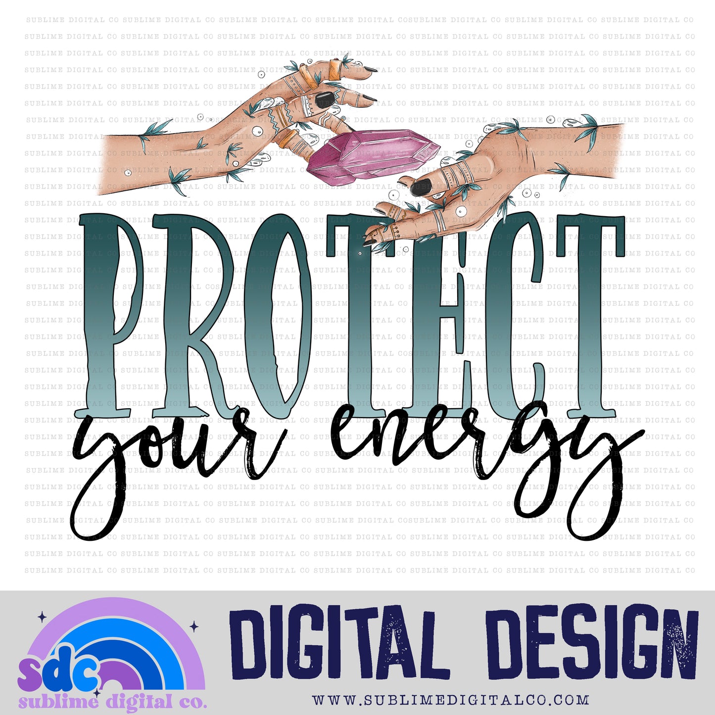 Protect Your Energy • Witchy • Instant Download • Sublimation Design