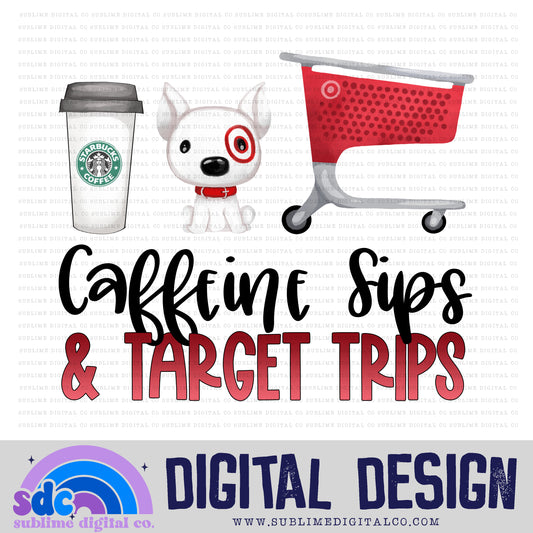 Caffeine Sips & Shopping Trips - Coffee • Shopping • Instant Download • Sublimation Design