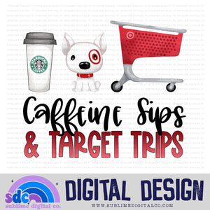 Caffeine Sips & Shopping Trips - Coffee • Shopping • Instant Download • Sublimation Design