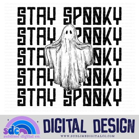 Stay Spooky • Single Color • Halloween • Instant Download • Sublimation Design