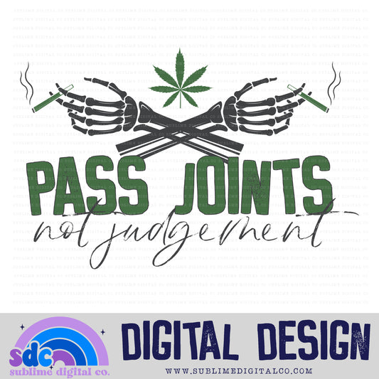 Pass Joints Not Judgement • 420 • Instant Download • Sublimation Design