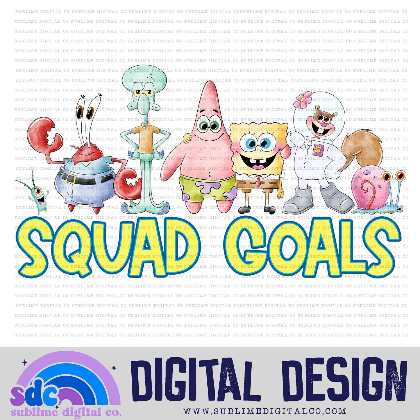 Squad Goals • Sponge Guy • Instant Download • Sublimation Design