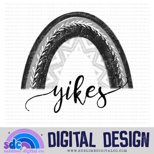 Yikes • Rainbows • Instant Download • Sublimation Design