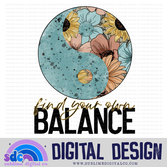 Find Your Own Balance • Mental Health Awareness • Instant Download • Sublimation Design