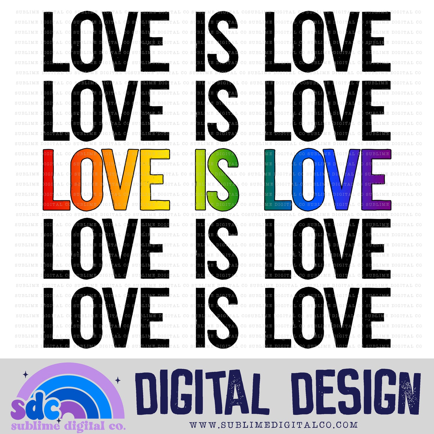 Love is Love - Pride • Pride • Instant Download • Sublimation Design