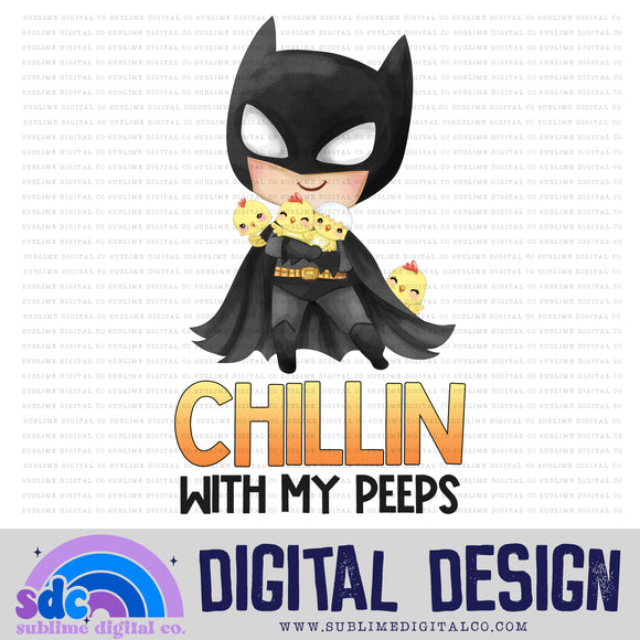 Chillin With My Peeps • Easter • Instant Download • Sublimation Design
