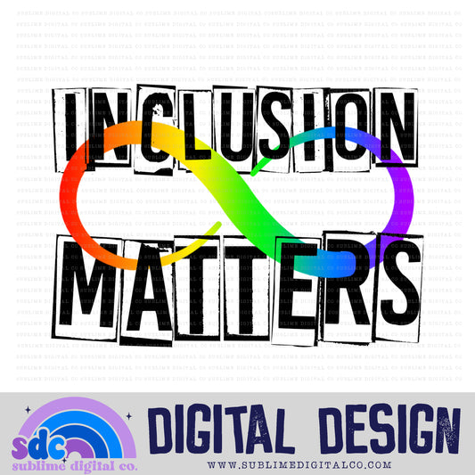 Inclusion Matters • Neurodivergent • Instant Download • Sublimation Design