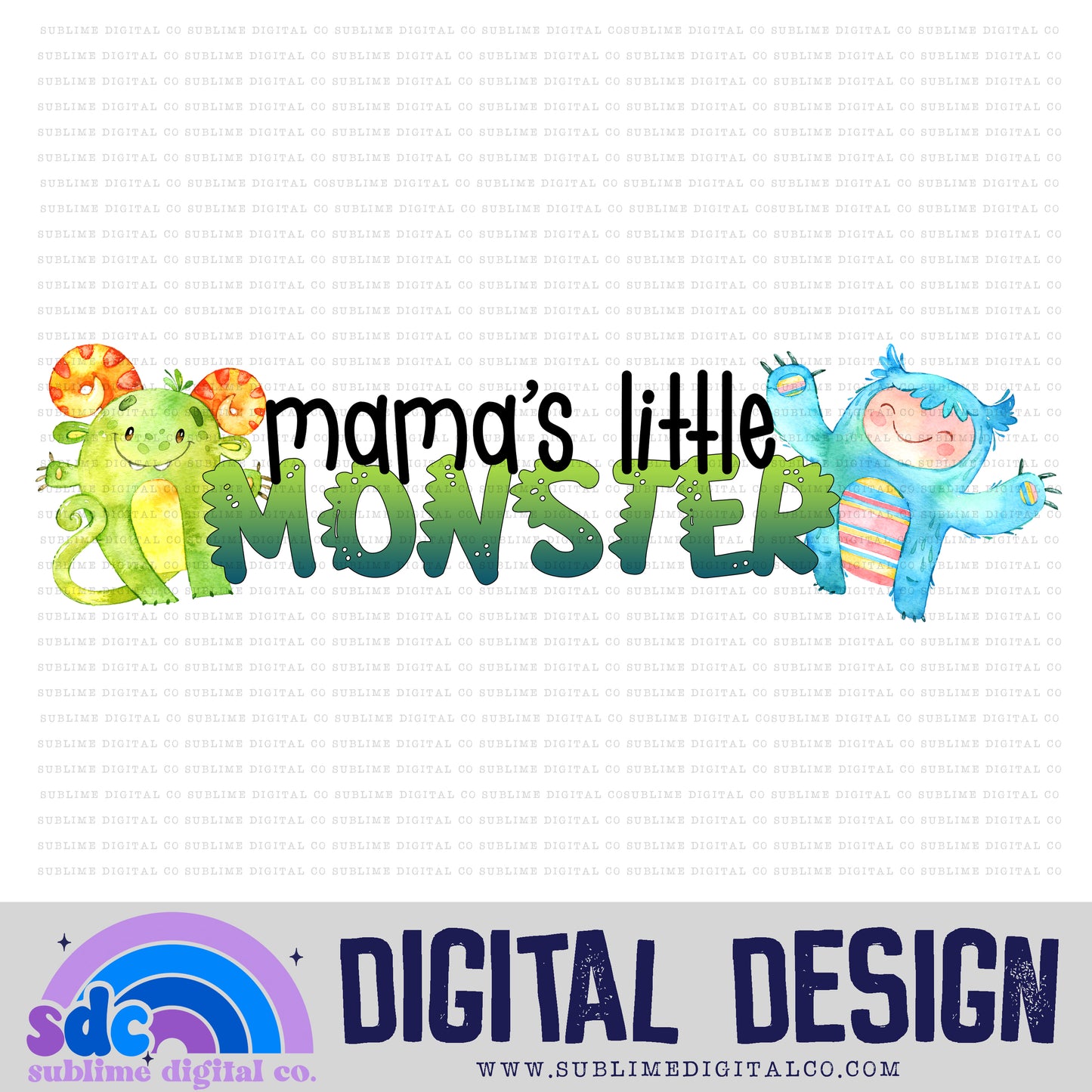 Mama's Little Monster • Instant Download • Sublimation Design