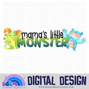 Mama's Little Monster • Instant Download • Sublimation Design