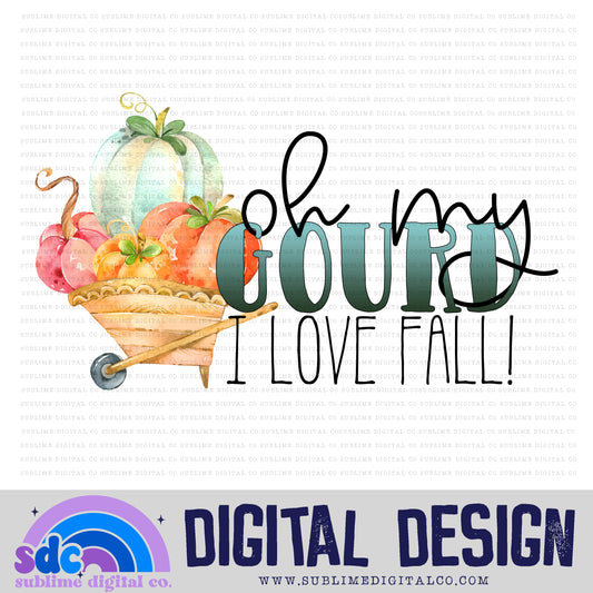 Oh My Gourd! • Instant Download • Sublimation Design