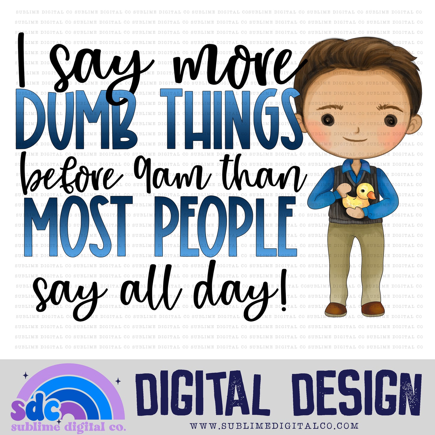 Dumb Things • Cafe Group  • Instant Download • Sublimation Design