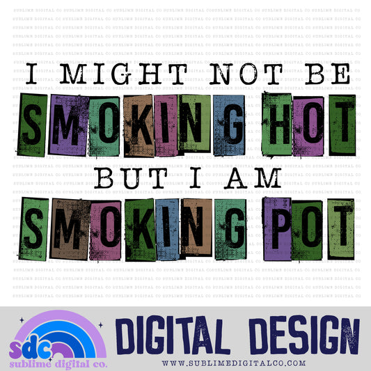 Smoking Hot • 420 • Instant Download • Sublimation Design