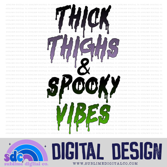 Thick Thighs & Spooky Vibes • Autumn/Fall • Instant Download • Sublimation Design