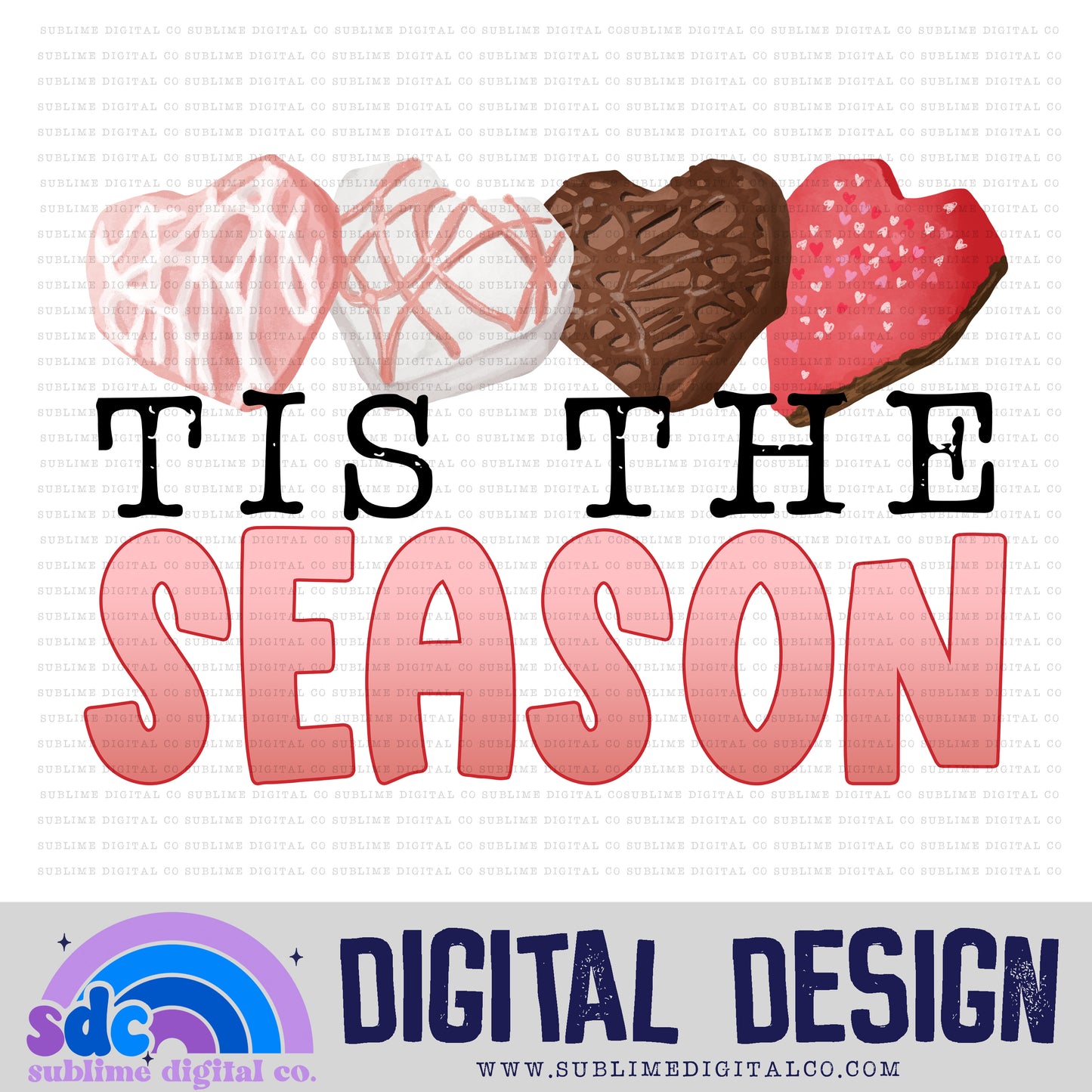 Tis the Season | Valentine's Day | Sublimation Design | Instant Download | PNG File
