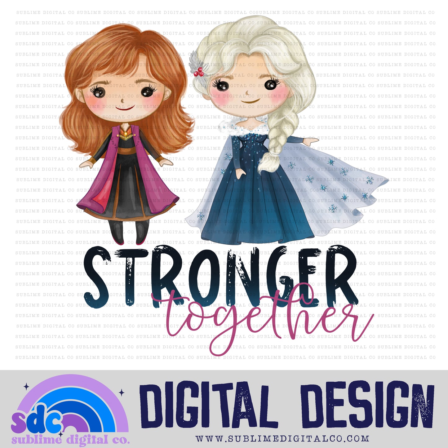 Stronger Together • Princess • Instant Download • Sublimation Design