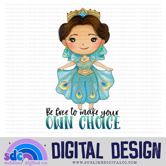 Own Choice • Princess • Download • Sublimation Design