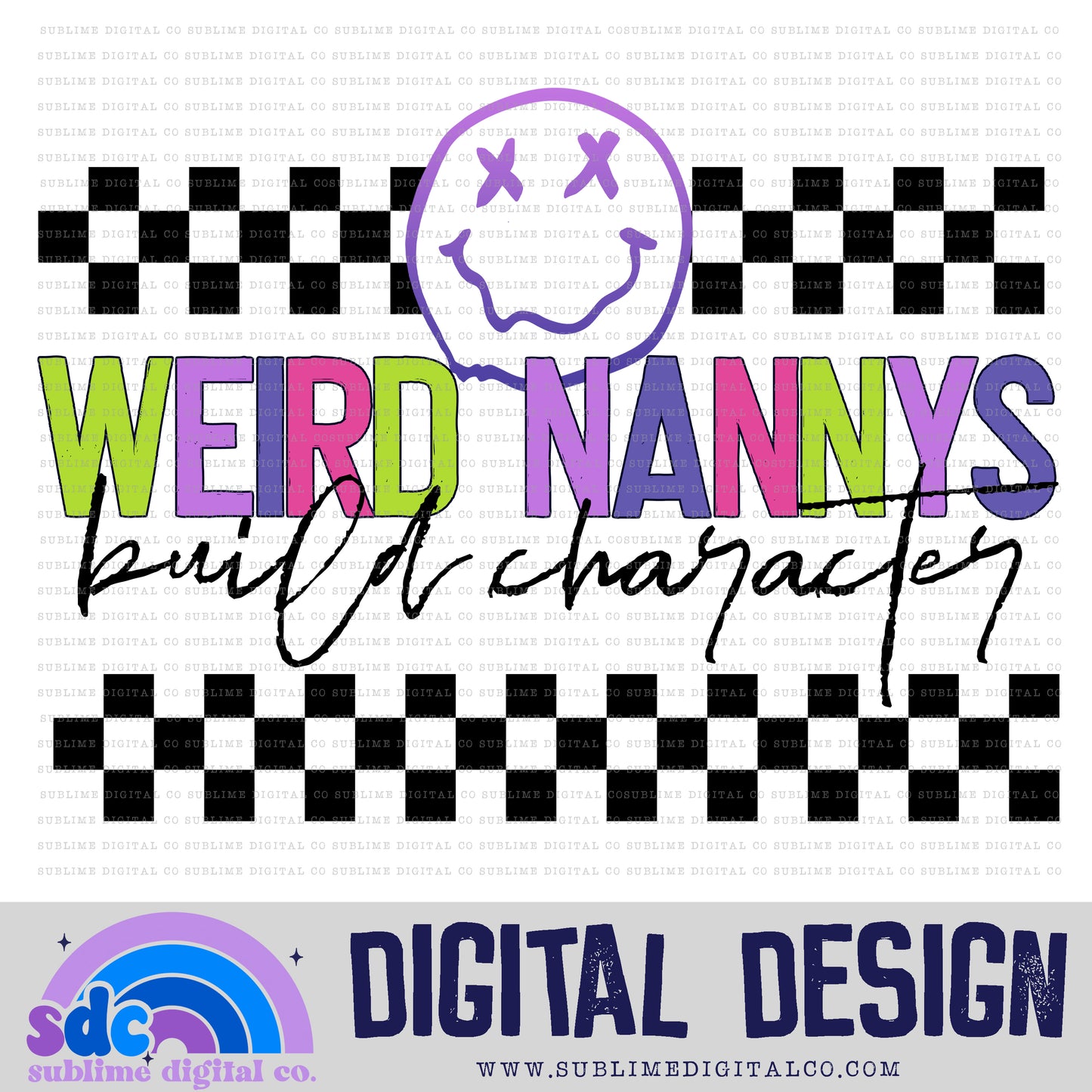 Weird Nannys Build Character - Pink/Purple • Mama • Instant Download • Sublimation Design