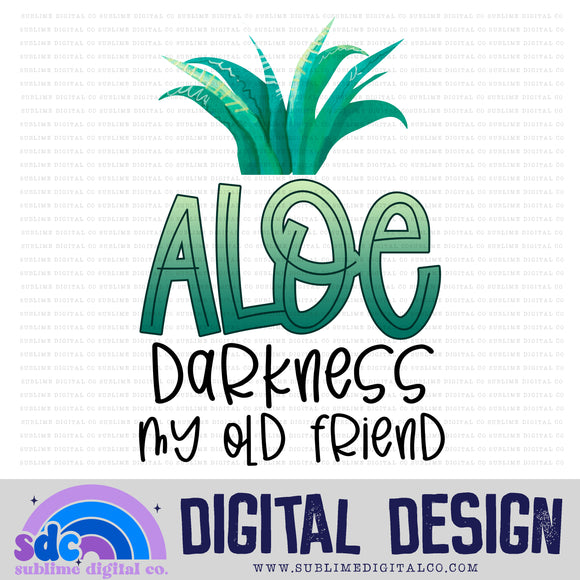 Aloe Darkness • Instant Download • Sublimation Design