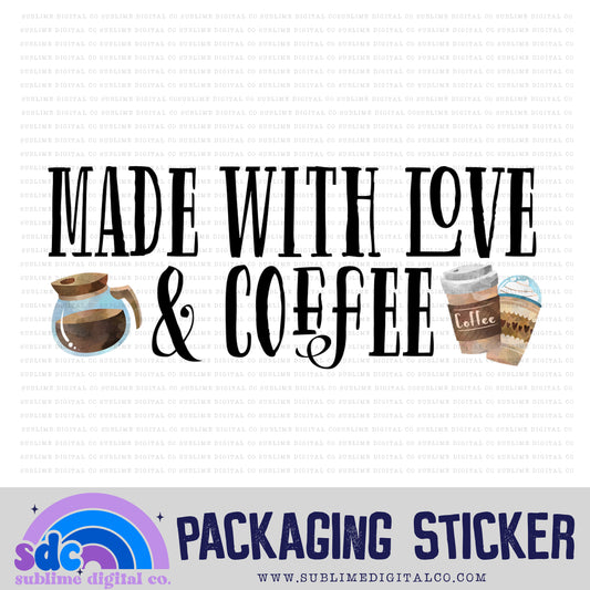 Made with Love & Coffee | Small Business Stickers | Digital Download | PNG File