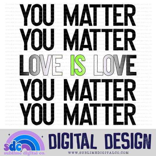 You Matter - Love is Love - Agender • Pride • Instant Download • Sublimation Design