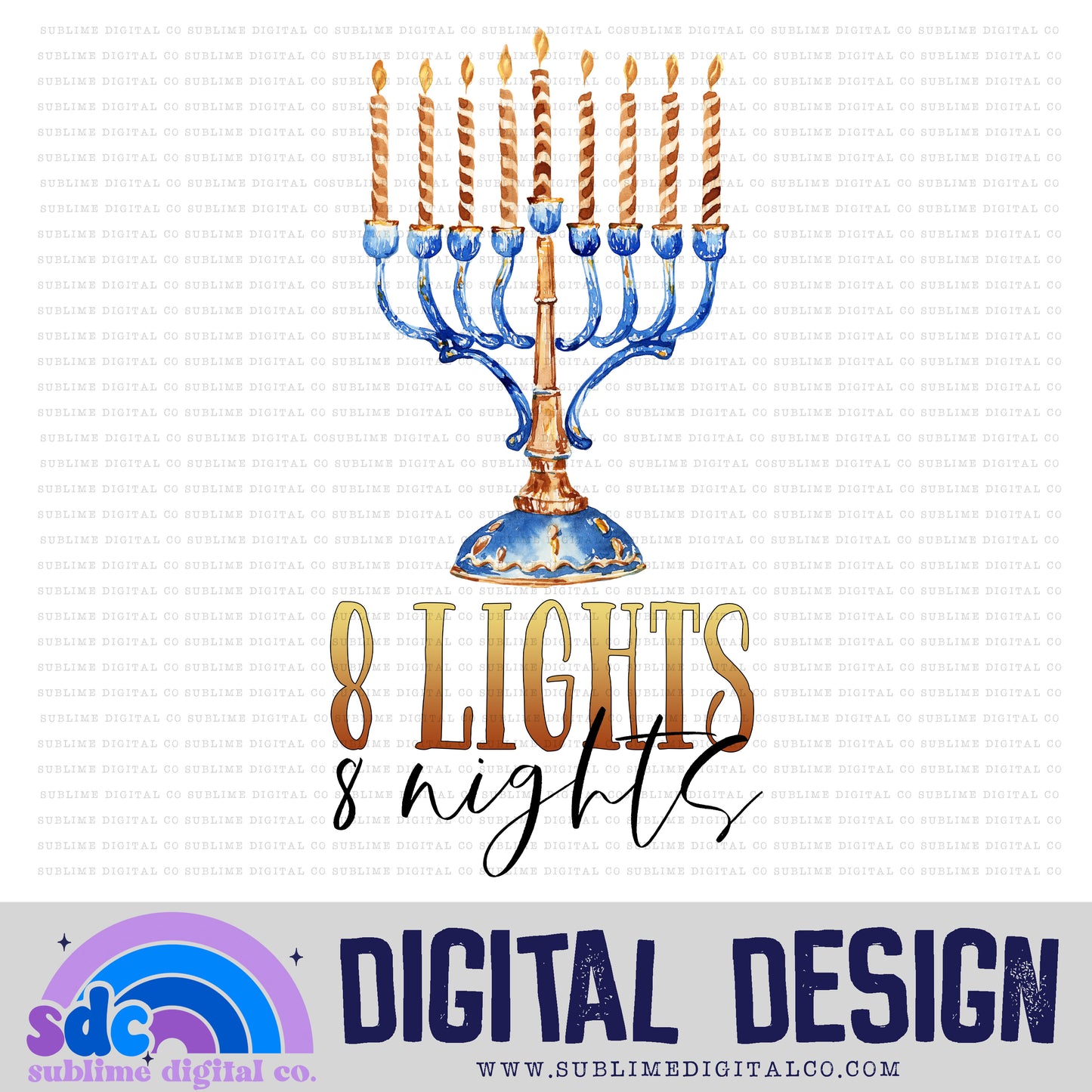 8 Lights • Hanukkah • Instant Download • Sublimation Design