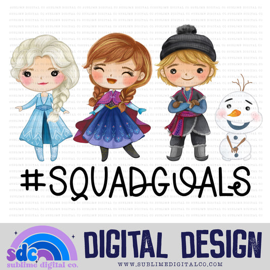 Squad Goals • Princess • Instant Download • Sublimation Design