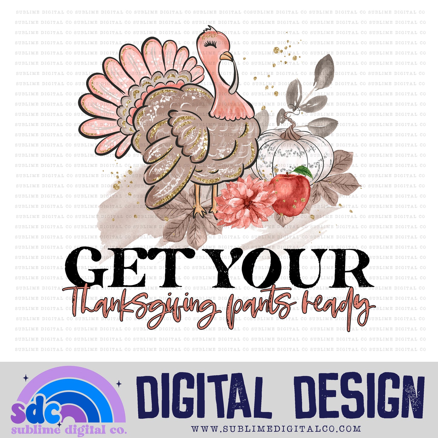 Thanksgiving Pants • Autumn/Fall • Instant Download • Sublimation Design