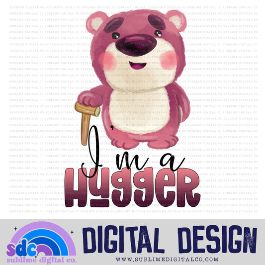 I'm a Hugger • Toys • Instant Download • Sublimation Design