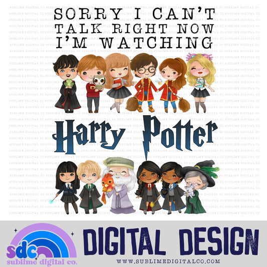 Sorry I Can't Right now, I'm Watching • Wizard • Instant Download • Sublimation Design