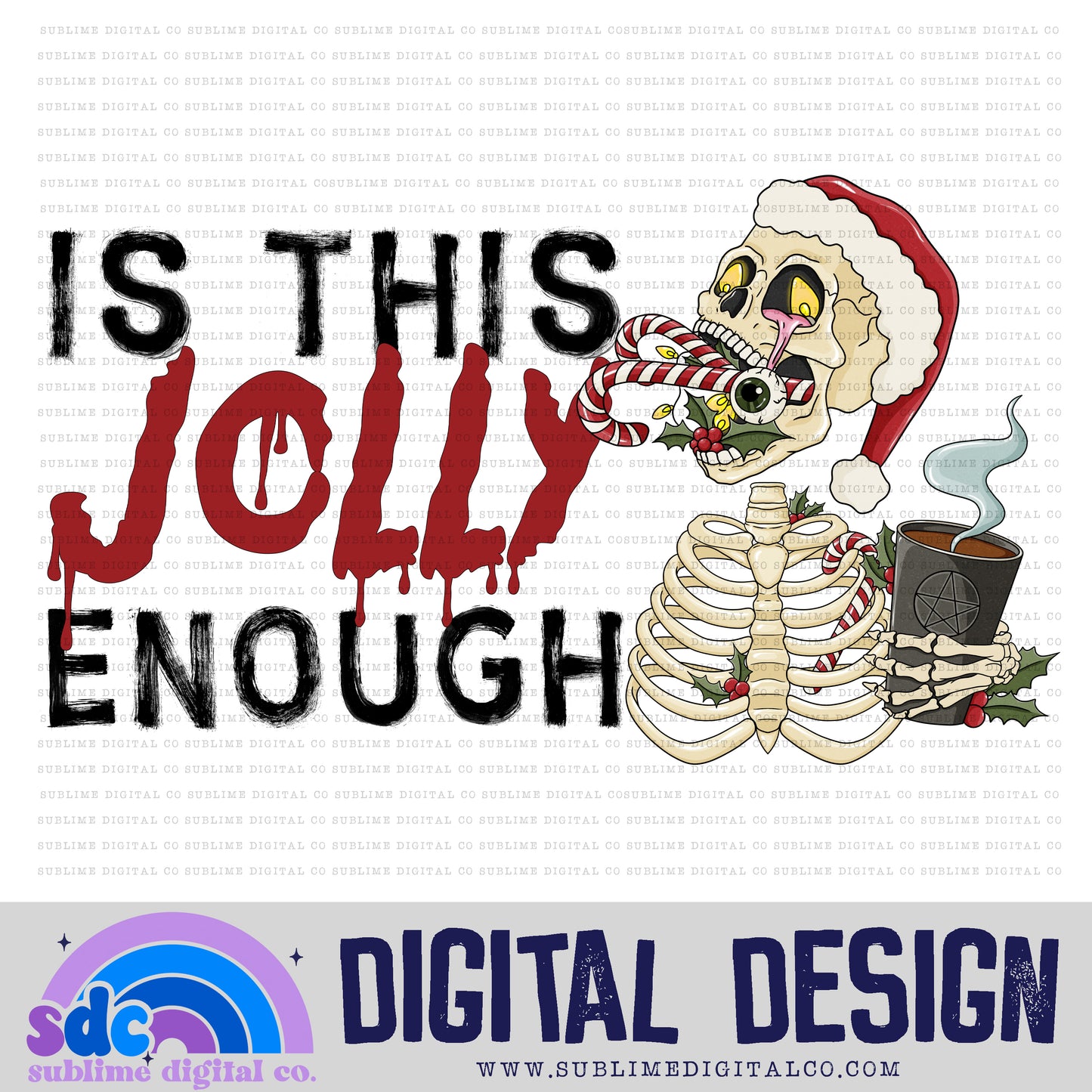 Is This Jolly Enough? | Spooky Christmas | Sublimation Design | Instant Download | PNG File