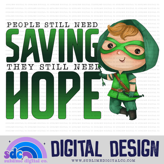 Still Need Hope • Baby Heroes • Instant Download • Sublimation Design