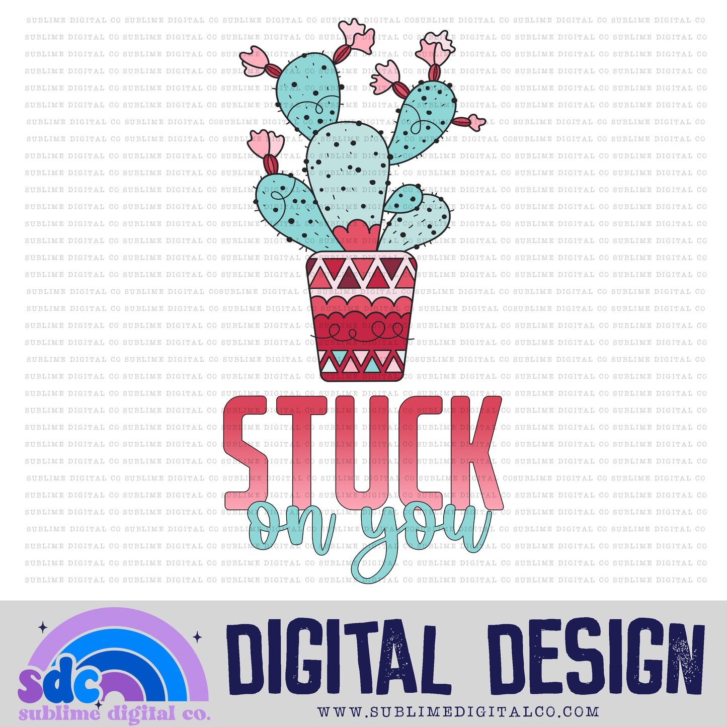 Stuck On You | Valentine's Day | Sublimation Design | Instant Download | PNG File