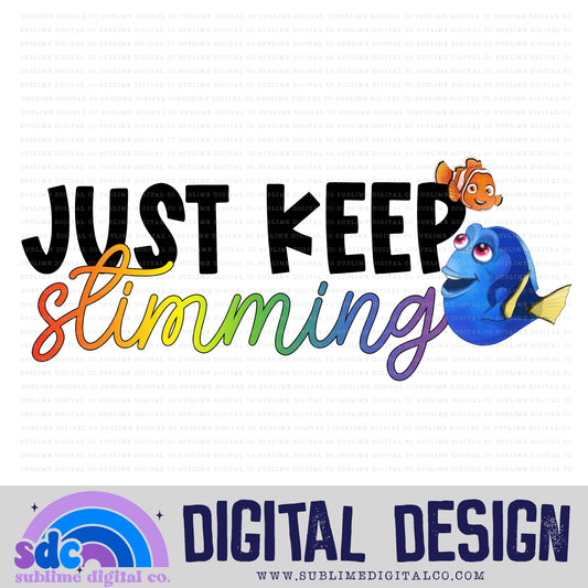 Just Keep Stimming • Neurodivergent • Instant Download • Sublimation Design
