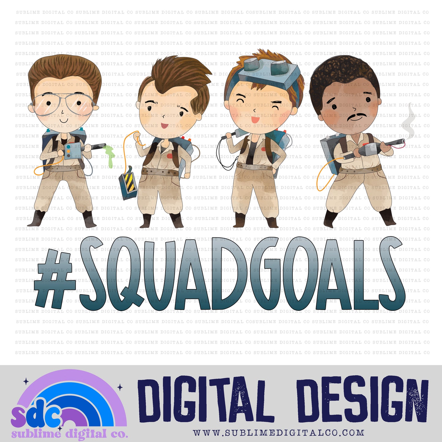 Squad Goals • Ghosts • Instant Download • Sublimation Design