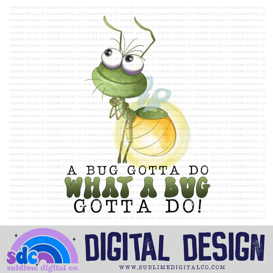 Bug Gotta Do • Princess Frog • Princesses • Instant Download • Sublimation Design