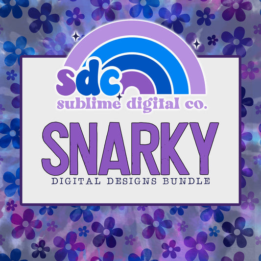 Snarky • Digital Design Bundles • Instant Download • Sublimation Design